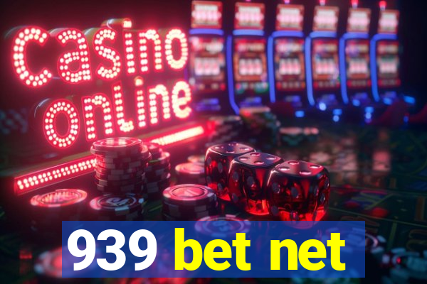 939 bet net